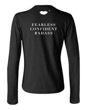 Load image into Gallery viewer, Long sleeve sexy fitted t-shirt. Fearless mother, Badass mother, and confident Mother. Black and white sexy t-shirt with bold statement.